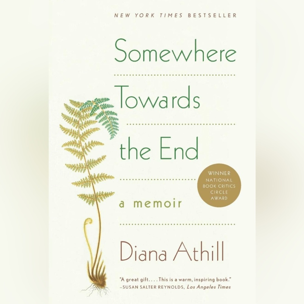 Somewhere Towards the End: A Memoir Book by NY Times Best Seller Diana Athill